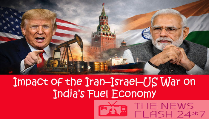 Iran–Israel–US-War-Indian-Fuel-Economy